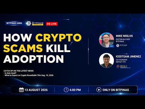 [ LIVE WEBCAST] The Real Impact of Crypto Scams on PH Adoption