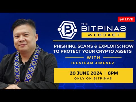 Phishing, Scams, and Exploits: How to Protect Your Crypto Assets | Webcast 53