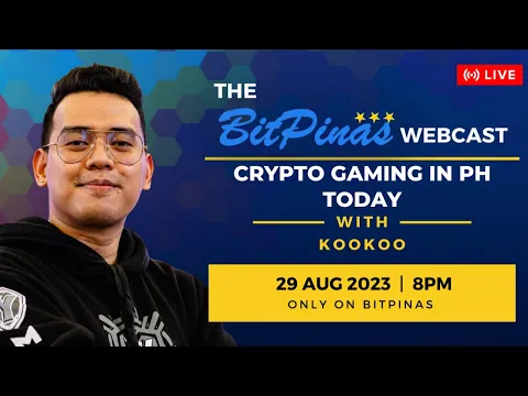 The State of Crypto Gaming in PH Today with Kookoo | BitPinas Webcast 21