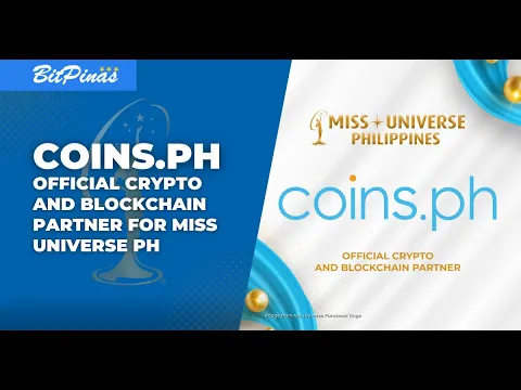 Coins.ph is Miss Universe PH Blockchain and Crypto Partner