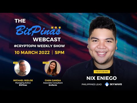Wen SLP? Wen Origin With Nix Eniego, Philippines Lead for Sky Mavis! | BitPinas Webcast 13