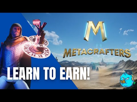 METACRAFTERS: Learn to Earn Protocol