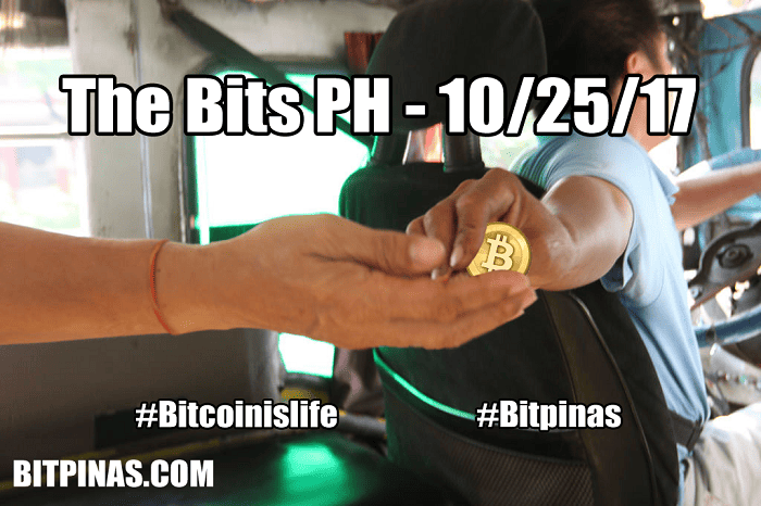 The Bits PH – Bitcoin and Cryptocurrency News (10/25/2017)