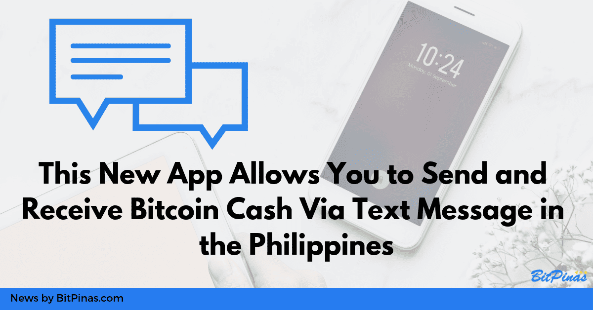 Photo for the Article - This New App Allows You to Send and Receive Bitcoin Cash Via Text Message in the Philippines