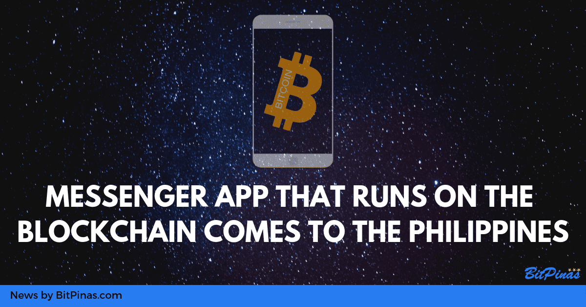 Photo for the Article - Messenger that Runs on the Blockchain Is Coming to the Philippines