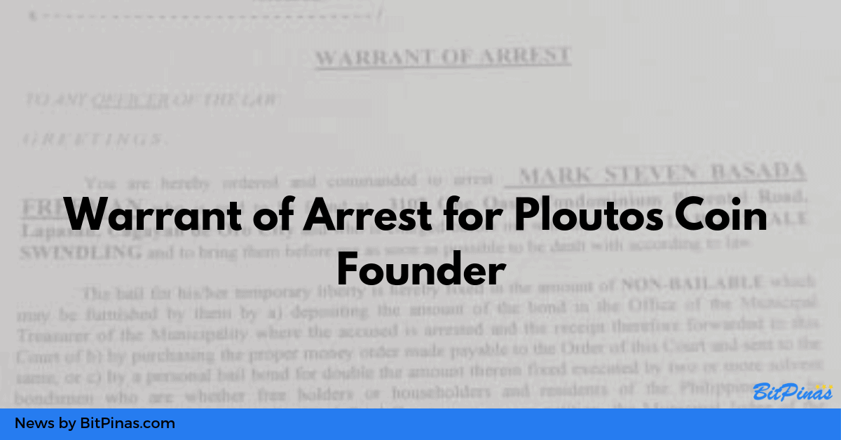 Photo for the Article - Warrant of Arrest Issued Against Ploutos Coin Founder