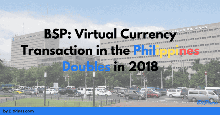 BSP: Virtual Currency Transaction in the Philippines Doubles in 2018