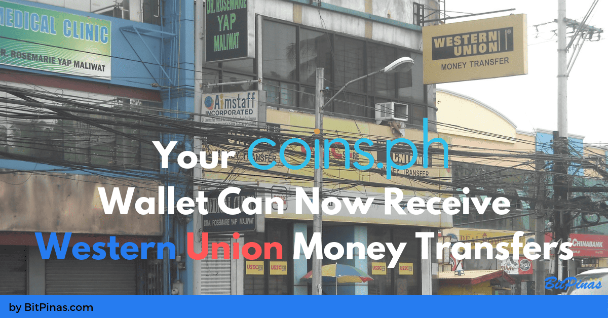 Photo for the Article - Your Coins.ph Wallet Can Now Receive Western Union Money Transfers
