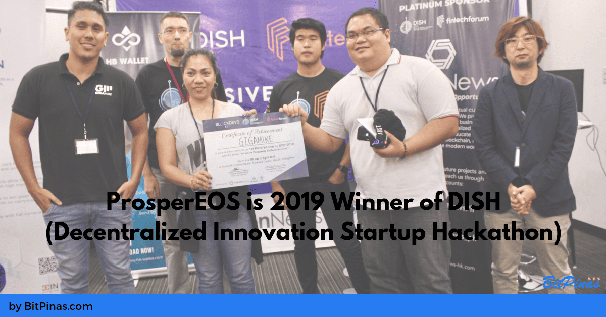 Photo for the Article - ProsperEOS is 2019 Winner of DISH (Decentralized Innovation Startup Hackathon)