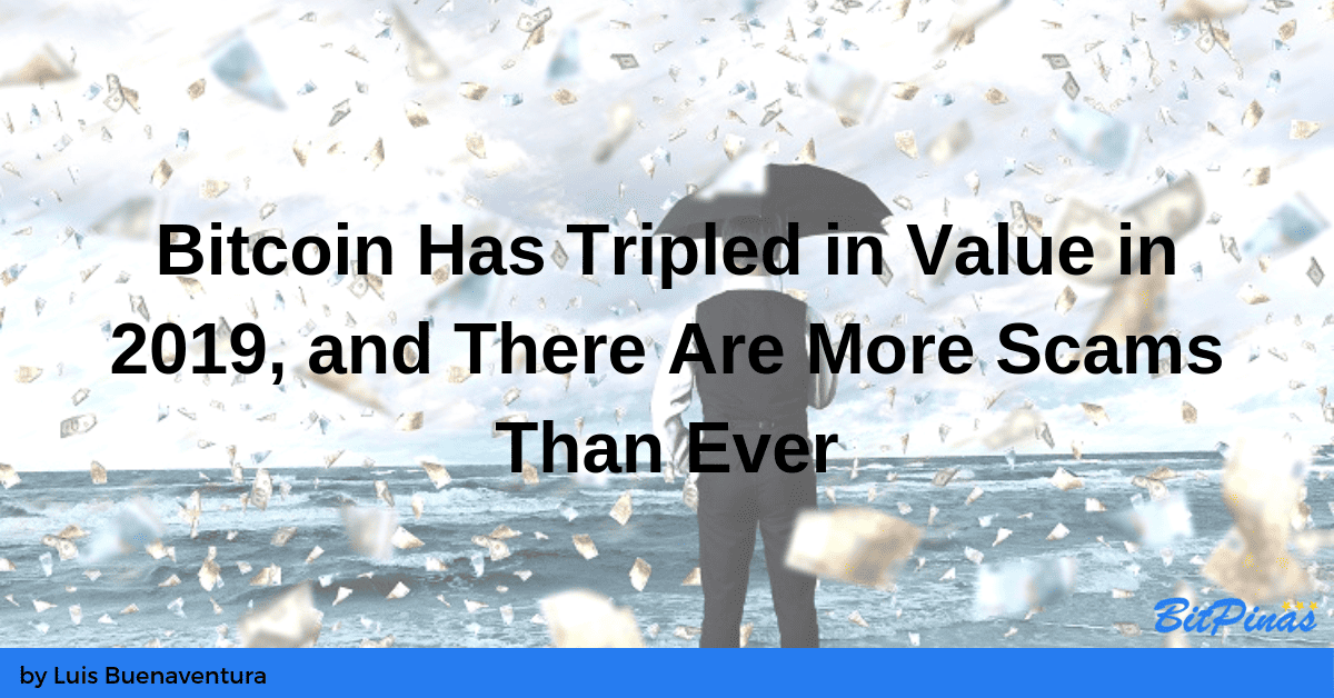 Photo for the Article - Bitcoin Has Tripled in Value in 2019, and There Are More Scams Than Ever