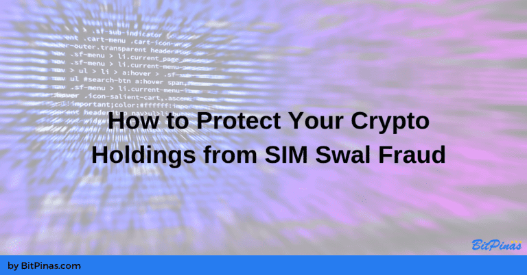 How To Protect  Your Cryptocurrency From Sim Swap Fraud