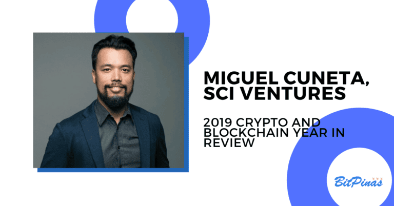 Miguel Cuneta, SCI Ventures [PH 2019 Crypto & Blockchain Year in Review]