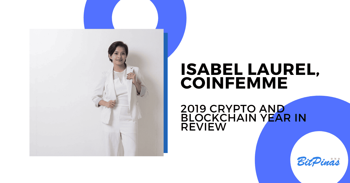 Photo for the Article - Isabel Laurel, Coinfemme [PH 2019 Crypto & Blockchain Year in Review]