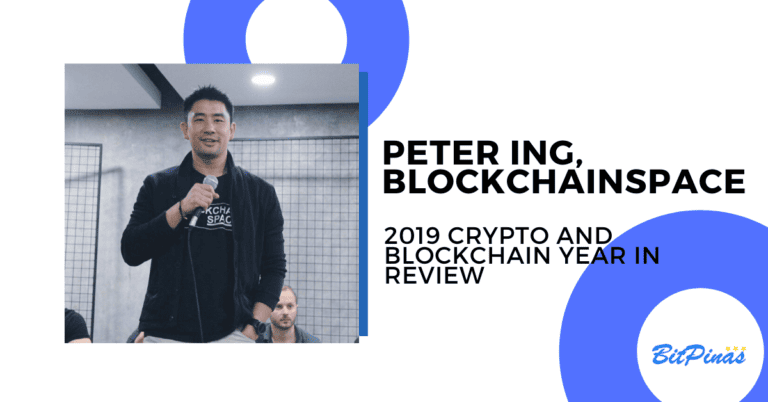 Peter Ing, BlockchainSpace [PH 2019 Crypto & Blockchain Year in Review]