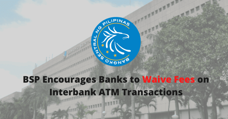 BSP Encourages Banks to Waive Fees on Interbank ATM Transactions