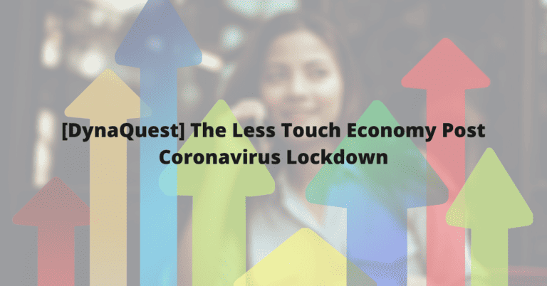 The Less Touch Economy Post Coronavirus Lockdown
