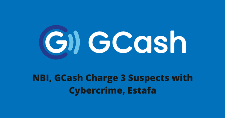 NBI, GCash Charge 3 Suspects with Cybercrime, Estafa