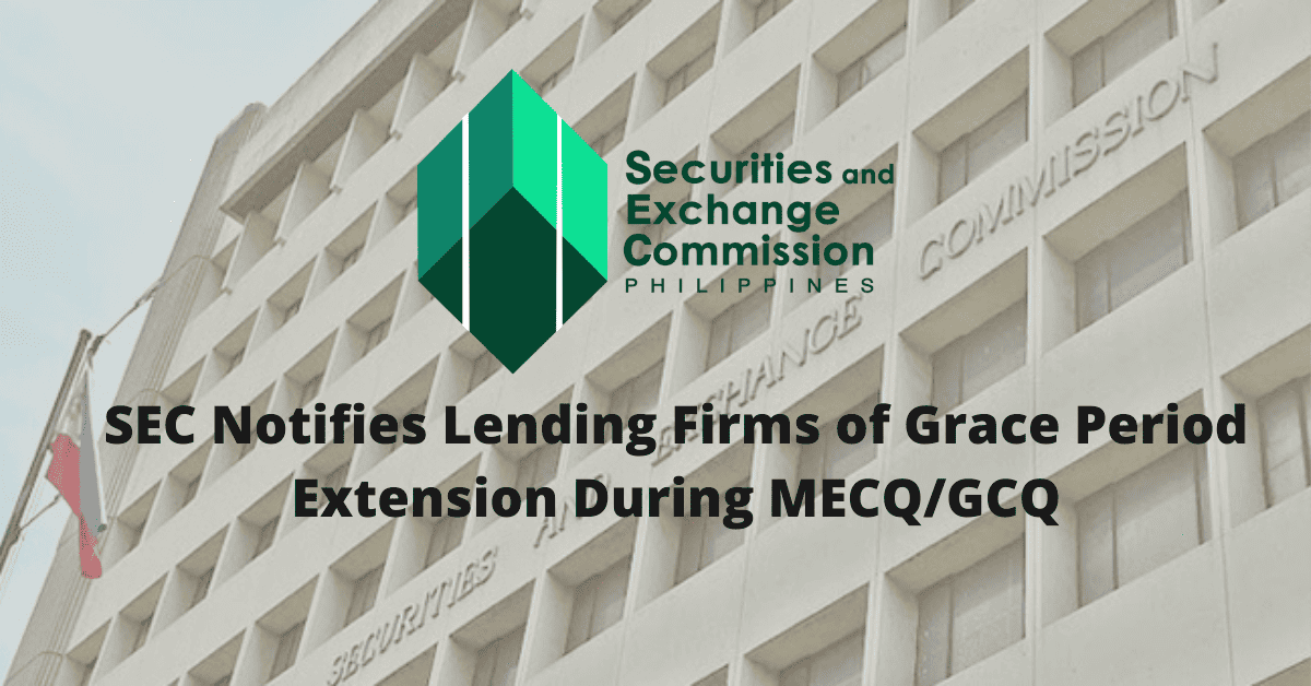 Photo for the Article - SEC Notifies Lending Firms of Grace Period Extension During MECQ/GCQ