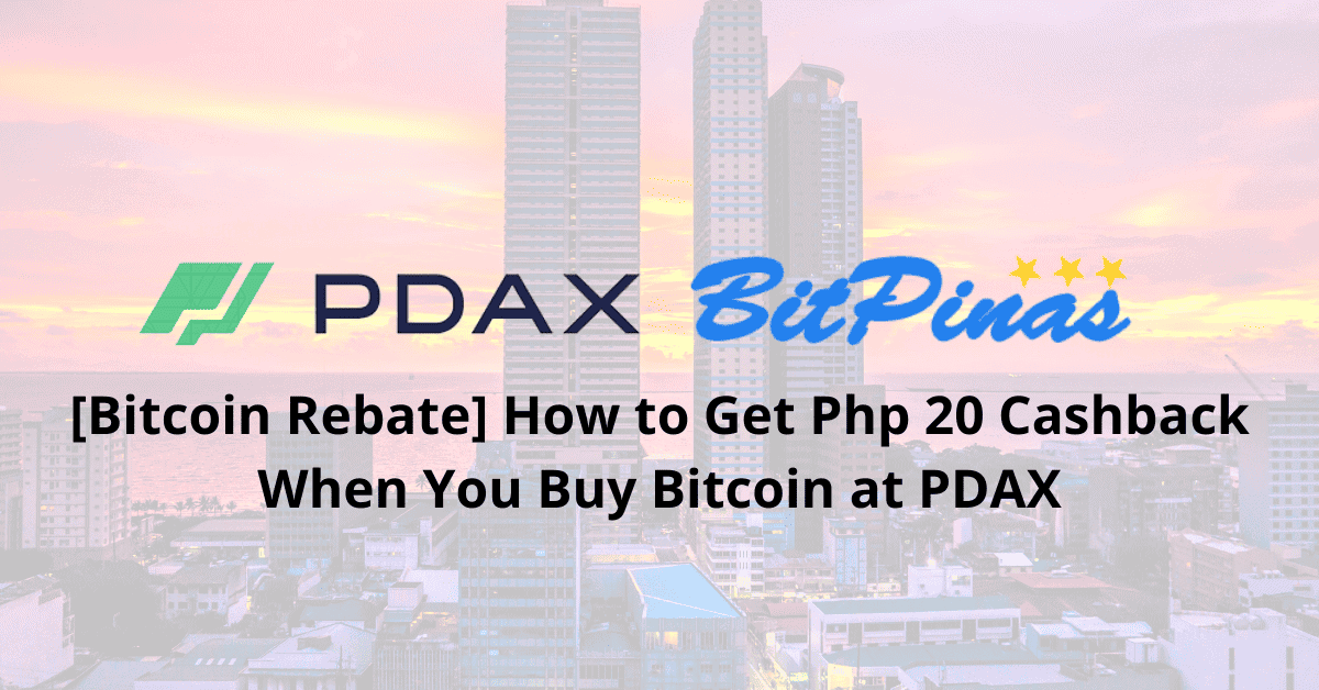 Photo for the Article - How to Get Php 20 Cashback When You Buy Bitcoin at PDAX