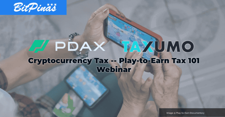 Cryptocurrency Tax Philippines | Play-to-Earn | Axie Infinity Tax 101 by PDAX and Taxumo