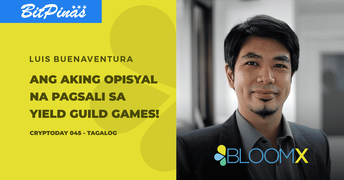 Photo for the Article - Cryptoday 045: Opisyal na Akong Bahagi ng Yield Guild Games! (Tagalog)