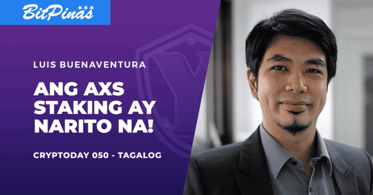 Cryptoday 050 – Narito na ang AXS Staking (Tagalog)