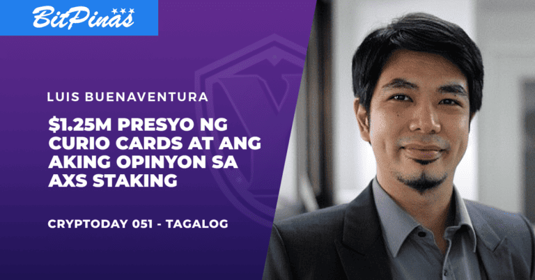 Cryptoday 051 – $1.25M presyo ng Curio Cards at Ang Aking Opinyon sa AXS Staking (Tagalog)