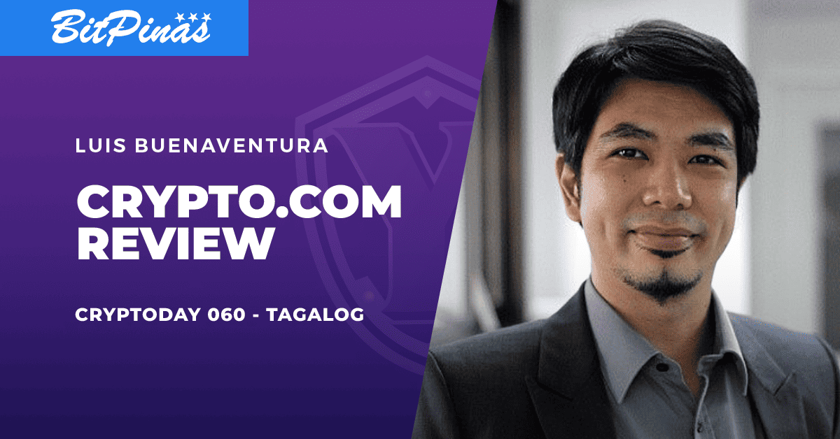 Photo for the Article - Cryptoday 060 - Crypto.com Review (Tagalog)