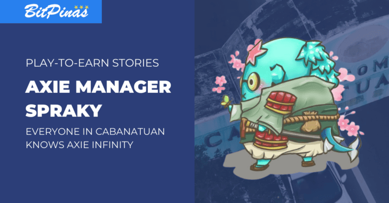 Play-to-Earn Stories: Axie Manager Spraky: Everyone in Cabanatuan Knows Axie Infinity