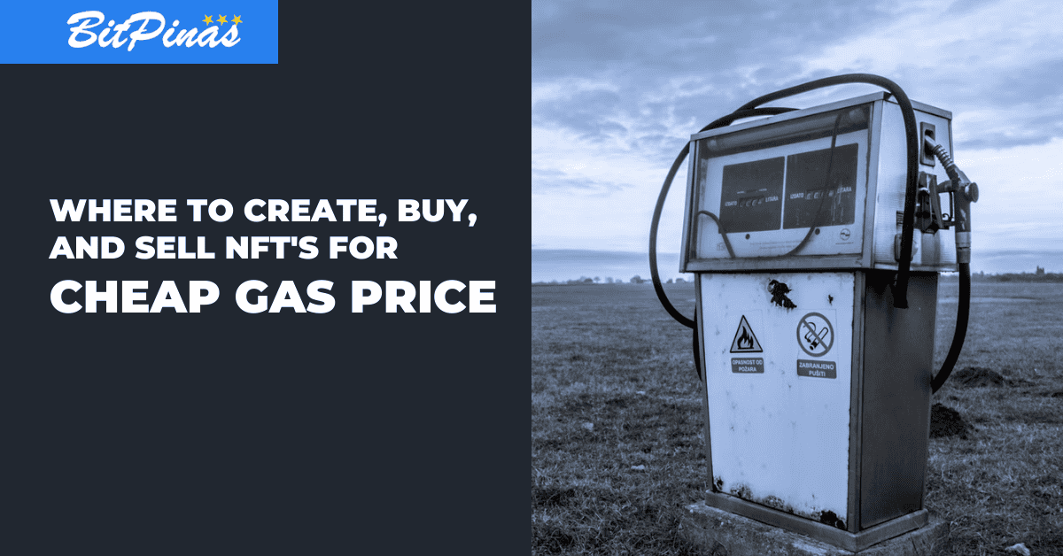 Photo for the Article - NFT Gas Fees | Where to Create, Buy, and Sell NFTs For Cheap Gas Fees