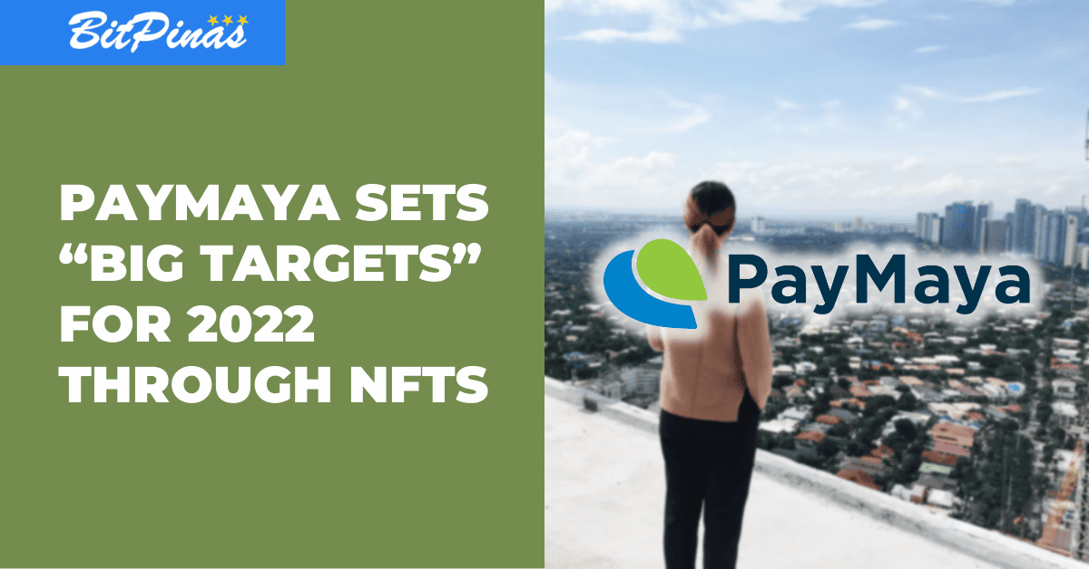 Photo for the Article - Paymaya NFT? Firm Sets “Big Targets” for 2022
