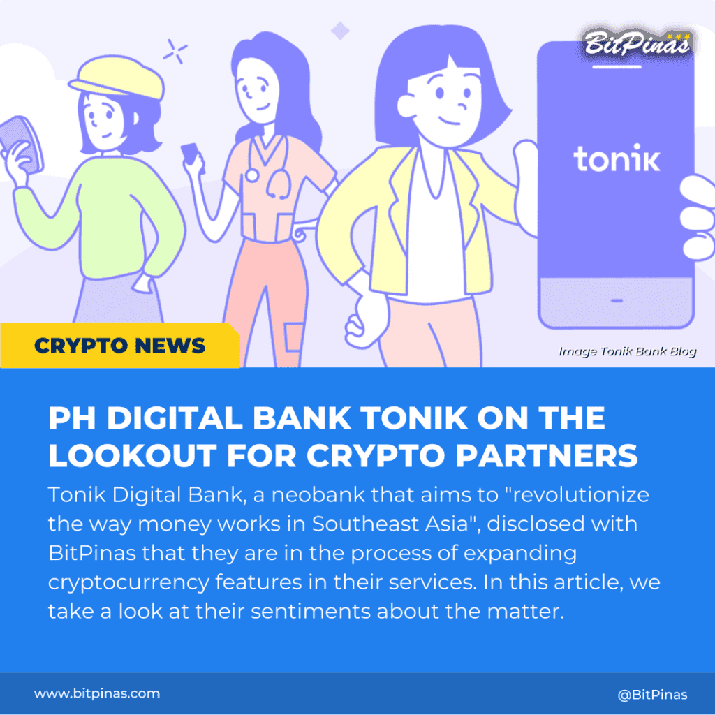 Photo for the Article - PH Digital Bank Tonik on the Lookout for Crypto Partners