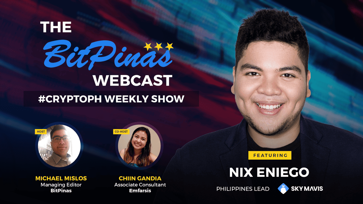 Photo for the Article - Nix Eniego - Sky Mavis’ New PH Lead - Shares Crypto Journey in BitPinas Webcast