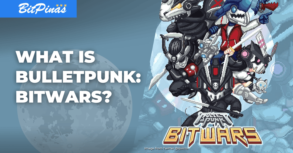 Photo for the Article - What is BulletPunk: BITWARS NFT