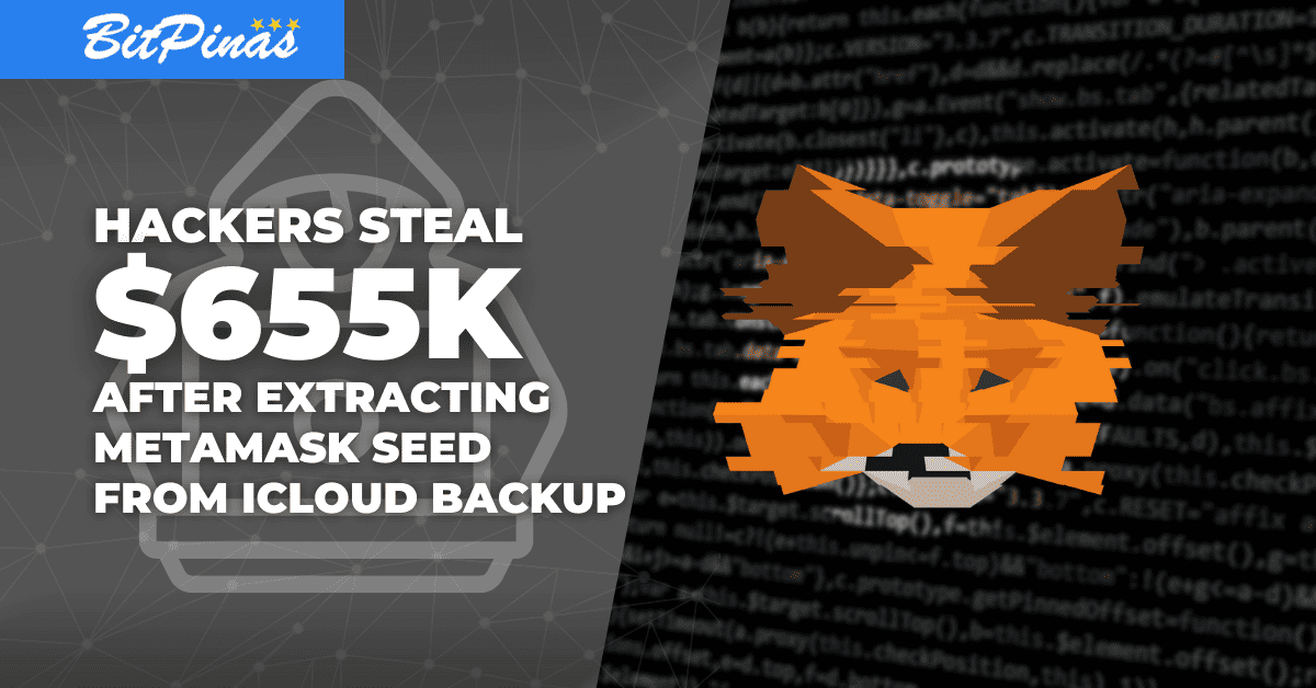 Photo for the Article - Hackers Steal $655K After Extracting MetaMask Seed From iCloud Backup