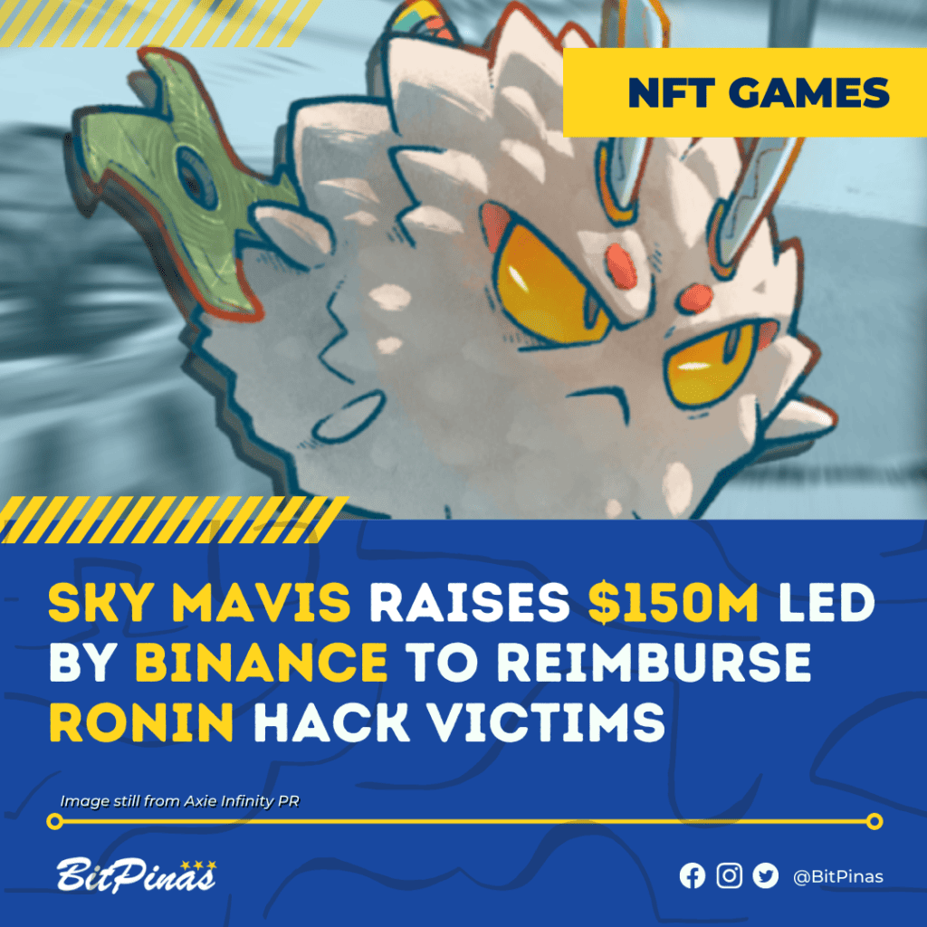 Photo for the Article - Axie Infinity Ronin Hack: Sky Mavis Raises $150M from Binance, Animoca to Reimburse Victims