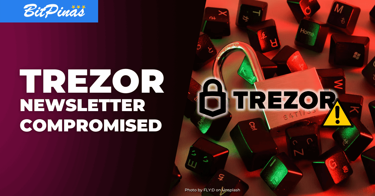Photo for the Article - Trezor Newsletter Compromised, Subscribers Receive Phishing Attacks