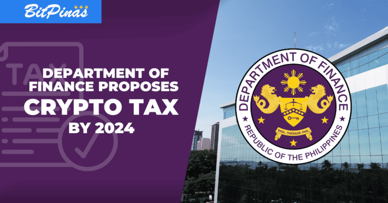 Dept. of Finance Proposes Crypto Tax by 2024 in the Philippines