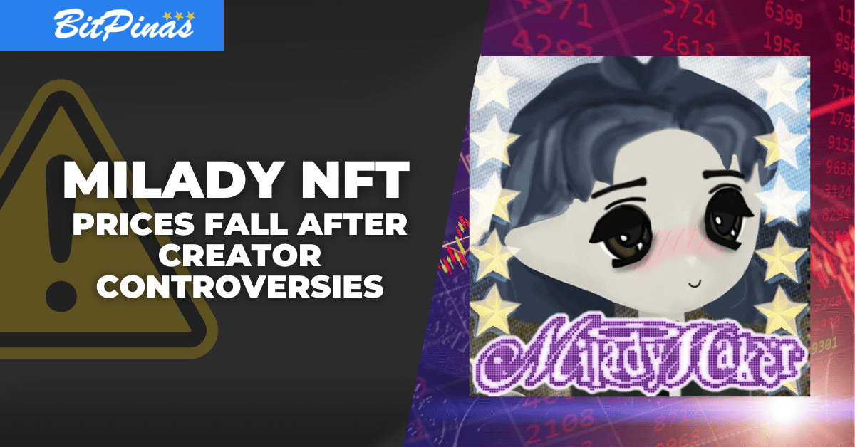 Photo for the Article - Milady NFT Prices Fall After Creator Controversies