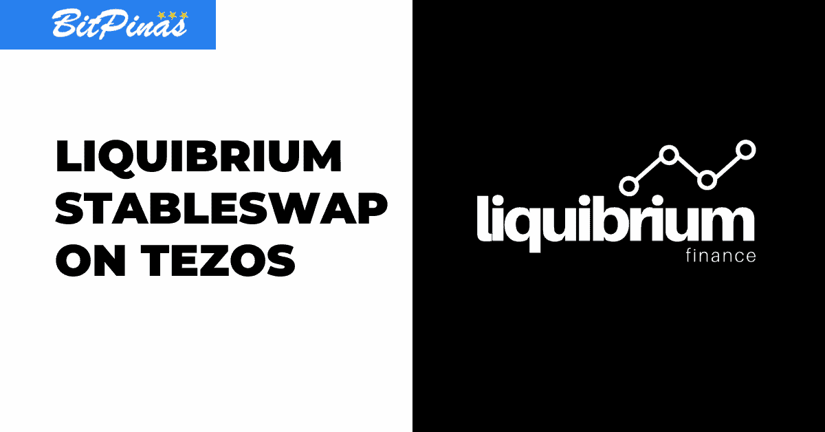 Photo for the Article - Liquibrium, the most-efficient StableSwap on Tezos (English and Tagalog)