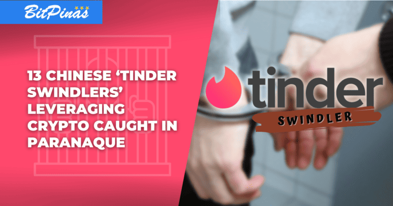 13 Chinese ‘Tinder Swindlers’ Leveraging Crypto Caught in Paranaque