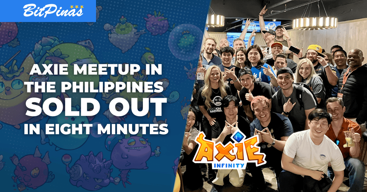 Photo for the Article - Axie Official Meetup in Manila is Sold Out in Less than 10 Minutes