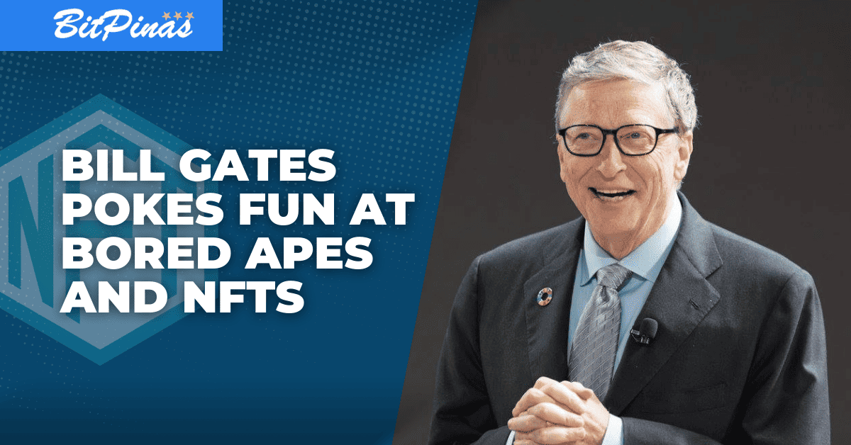 Photo for the Article - Bill Gates Pokes Pun at Bored Apes, NFTs, Crypto