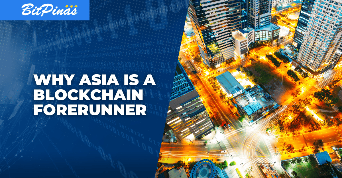 Photo for the Article - Why is Asia a Global Blockchain Forerunner (English and Tagalog)