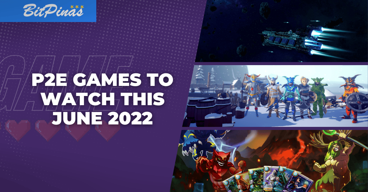 Photo for the Article - Five Play-to-Earn Games to Watch This June 2022