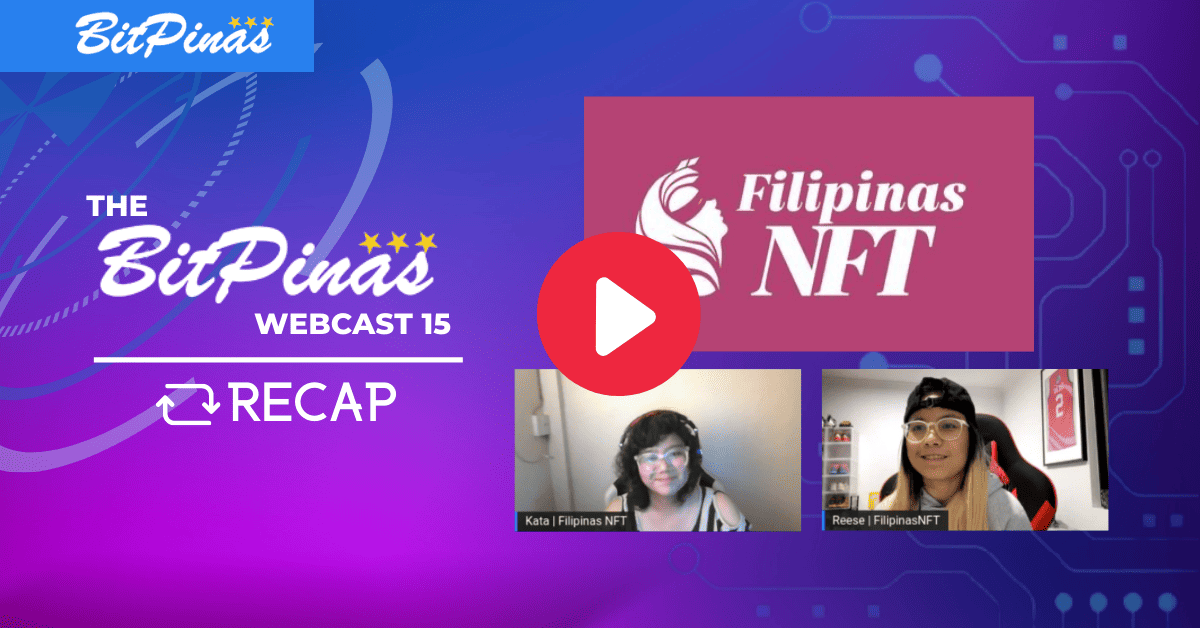 Photo for the Article - BitPinas Webcast 15 - FilipinasNFT Shares More Information About New Initiatives