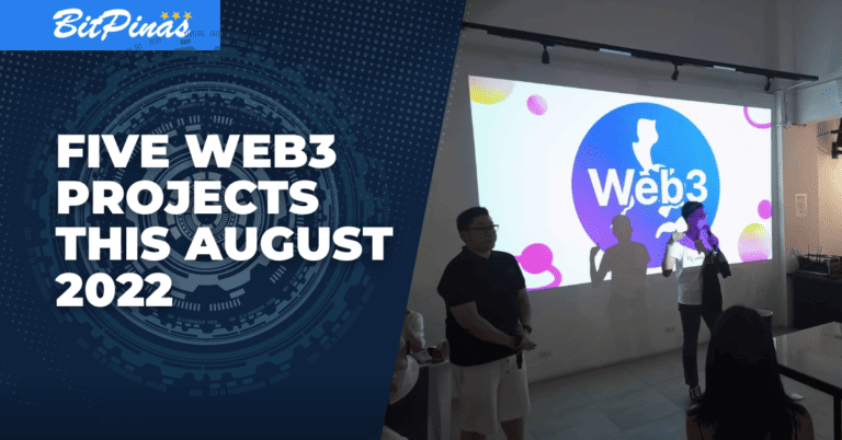 Web3 Projects to Watch Out This August 2022 in the Philippines