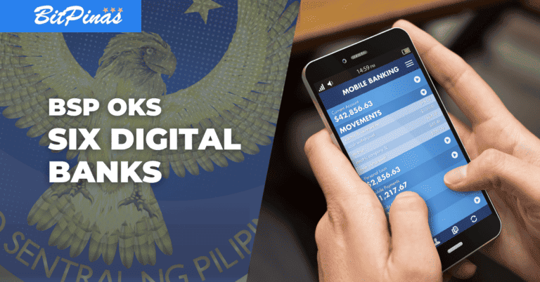BSP: All Six Digital Banks Now Allowed to Operate