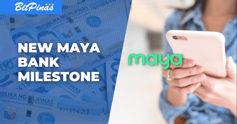 Maya Bank Reaches P10-B Deposits in 5 Months