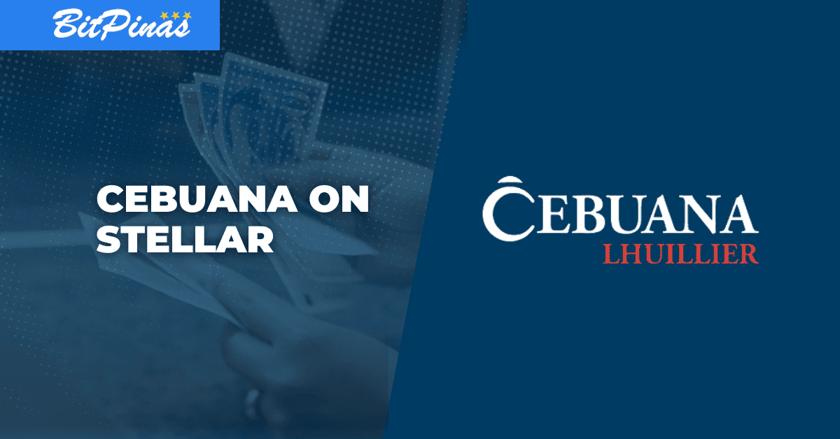 Cebuana Lhuillier Adopts Stellar Blockchain for Faster and Cheaper Cross-Border Remittances